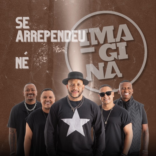 Se Arrependeu Né