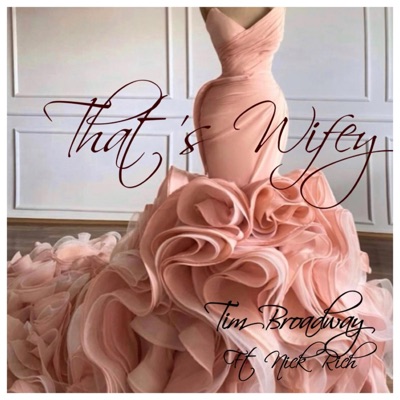 Thats Wifey (feat. Nick Rich) - Single
