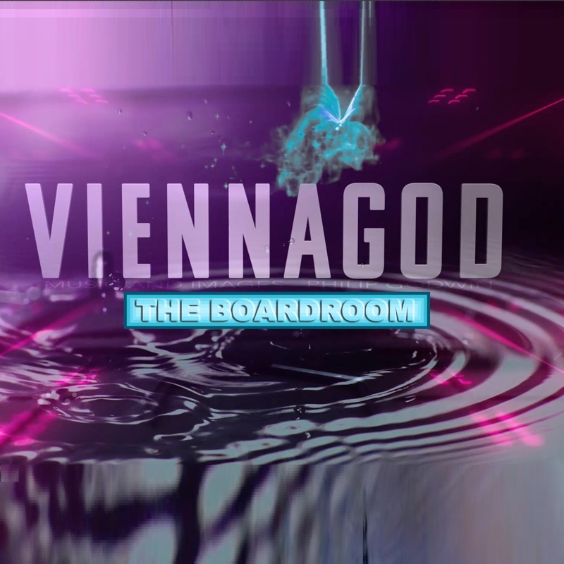 The Boardroom - ViennaGod: Song Lyrics, Music Videos & Concerts