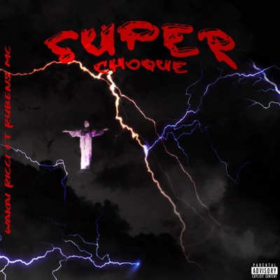 Super Choque (feat. Rubens MC) - Single