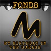 My Birthday in the Garage (Extended Mix) - Single