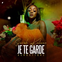 Je te garde (Acoustique) - Single - Sarah Kalume