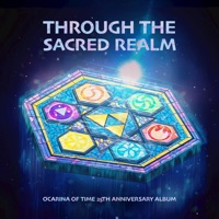 Through the Sacred Realm: Ocarina of Time 25th Anniversary Album - GameGrooves