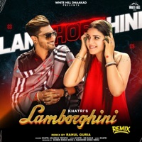 Lamborghini (Remix) - Single - Khatri & Akansha Tripathi