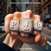 Pa la Proxima - Single - Cosculluela & Chencho Corleone