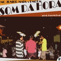 Som da Hora - Single - BMCKM, Base Mc, Kleber Milo & Mc Junior Maia