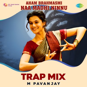 Aham Brahmasmi-Naa Madhi Ninnu (From