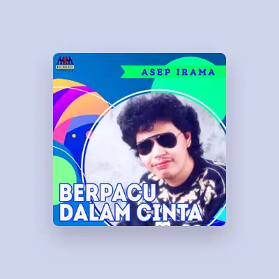 Listen to Asep Irama, watch music videos, read bio, see tour dates & more!