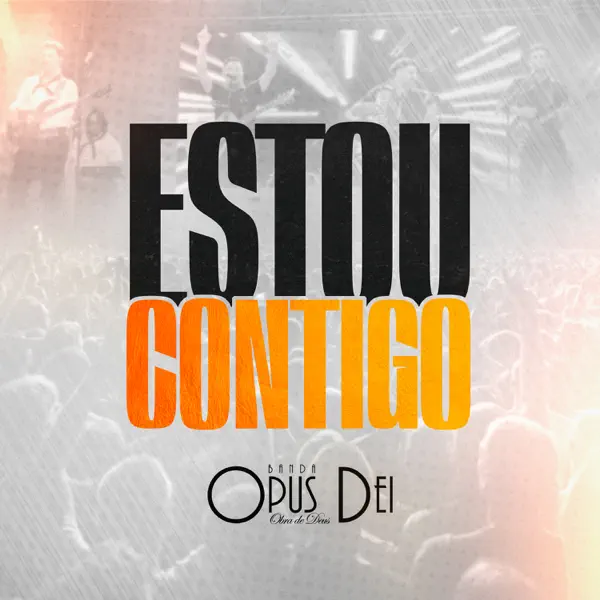 Estou Contigo — Banda Opus Dei