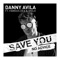 Save You (feat. Famous Dex & XNilo) [No Advice] - Danny Avila lyrics