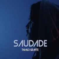 Saudade - Single - Thiago Grafite