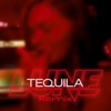 Tequila (Remix)