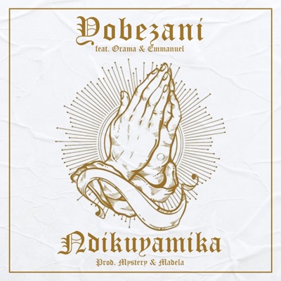 Ndikuyamika (feat. Orama & Emmanuel) - Single