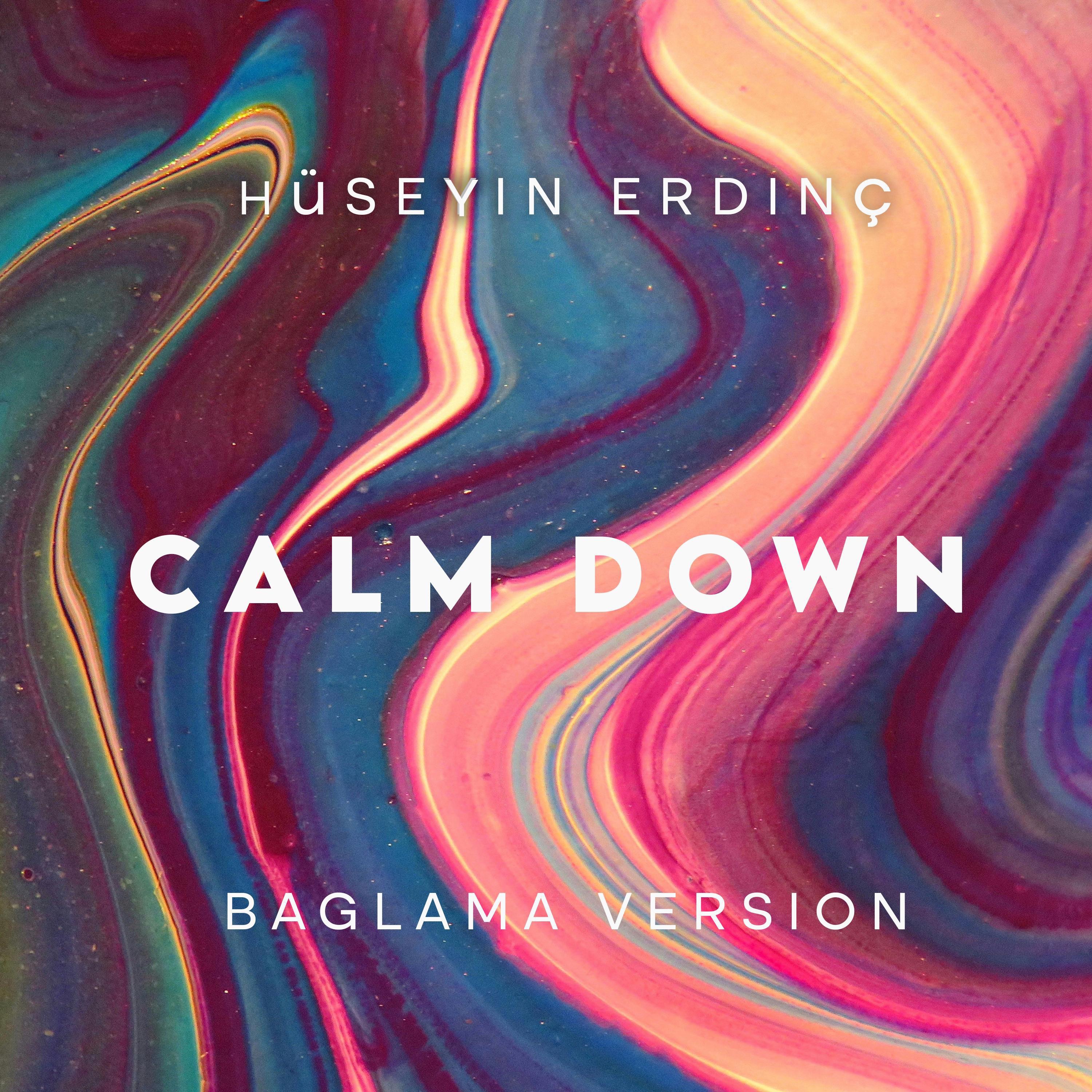 Calm Down (Baglama Version) - Single