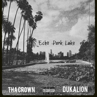 Echo Park Lake (feat. Dukalion) - Single