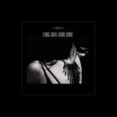Listen to I, Sīren, watch music videos, read bio, see tour dates & more!