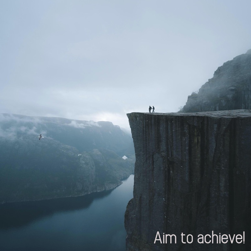 Aim To Achieve!