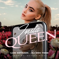 Insta Queen - Single - Luis Estrada & Dj Doc Tone