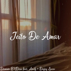 Jeito de Amar (feat. ANALY & Deejay Lucca) - Single