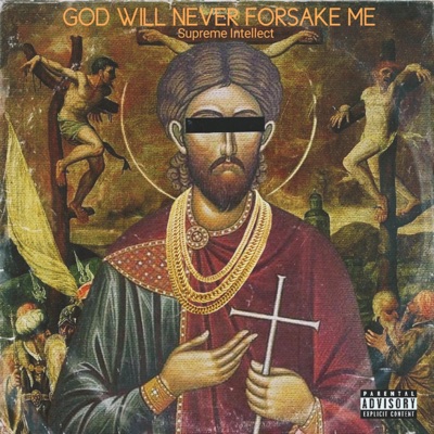 God Will Never Forsake Me