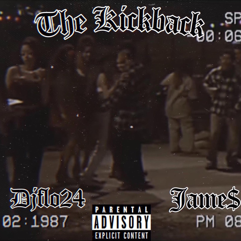 The Kickback (feat. JAME$) - Single