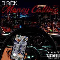 Money Calling - Single - D-Bick