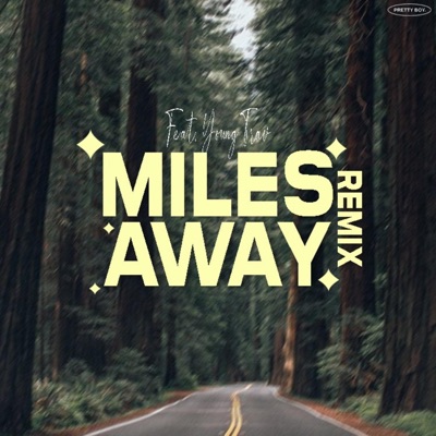 Miles Away (feat. N8thanS8nt) [Remix] - Single
