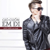 Gió Cuốn Em Đi - Single - Quốc Thiên