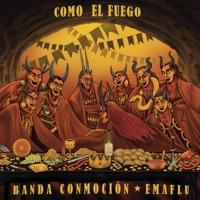 Como el Fuego - Single - Banda Conmoción & Emaflu