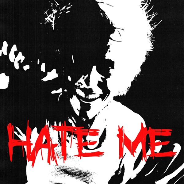 Hate Me