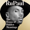 The House of Hidden Meanings - RuPaul