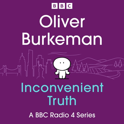 Oliver Burkeman’s Inconvenient Truth cover