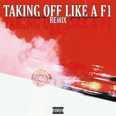 Taking Off Like a F1 (feat. Yung Pyramid) [Alixoon Remix] - Single