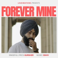 Forever Mine (feat. SSHIV) - Single - Gursher