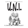 U.N.I. (feat. Dwaeloe & Ma$$-Dial3ct) - Single