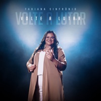 Volte a Lutar - Single - Fabiana Sinfrônio