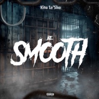 Be Smooth - Single - Kita Le'sha
