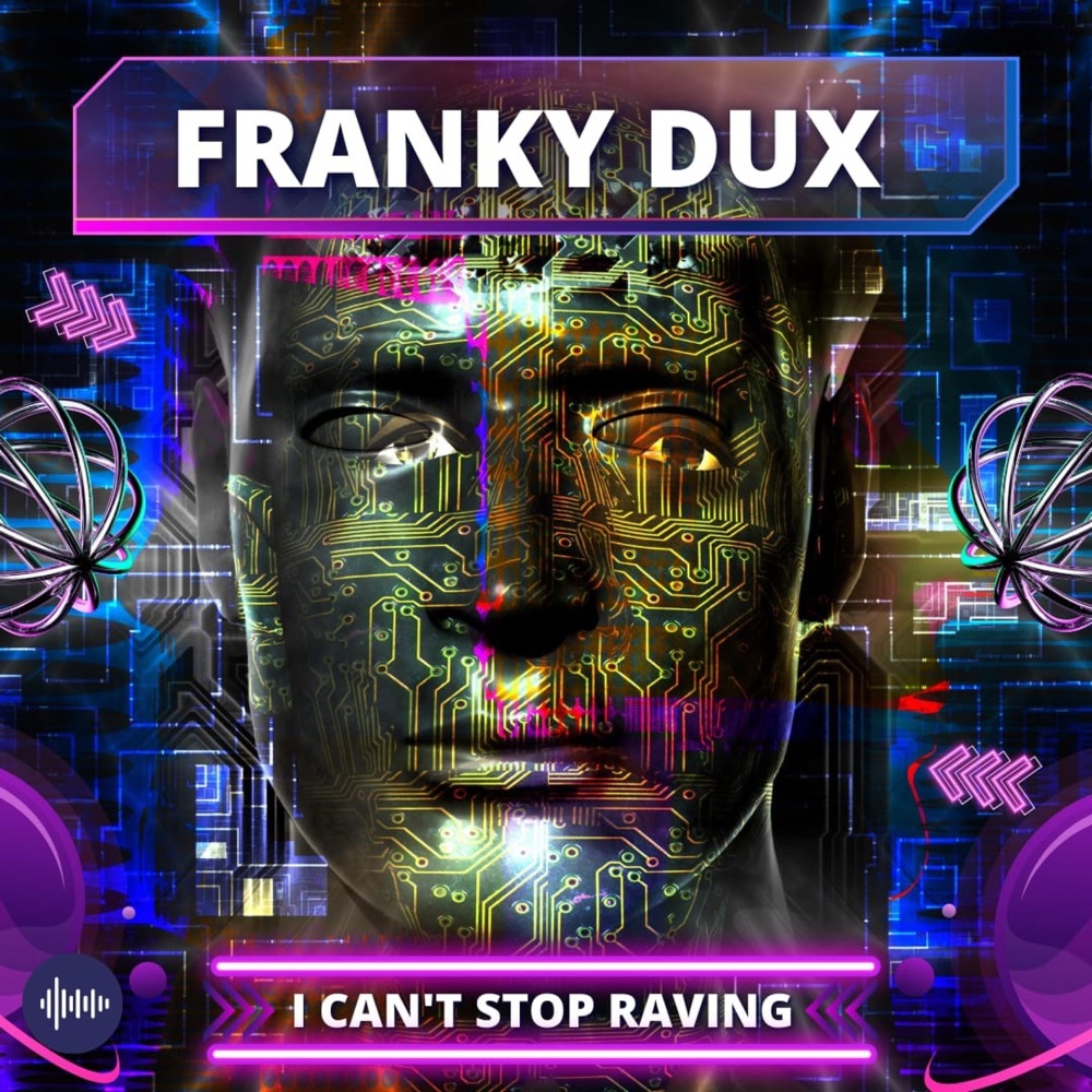 Обложка альбома «Can't Stop Raving - Single» — Franky Dux