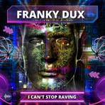 Can't Stop Raving - Single