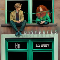 Distantes - Single - LHIA & Eli Moya