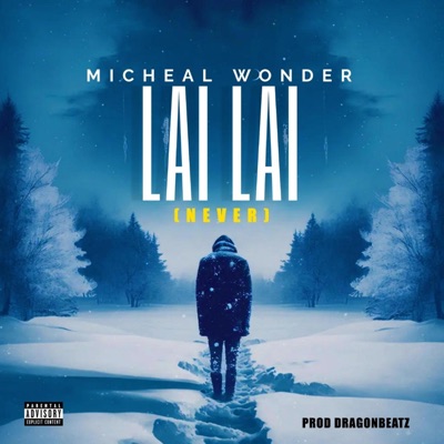 Lai Lai (Never) - Single