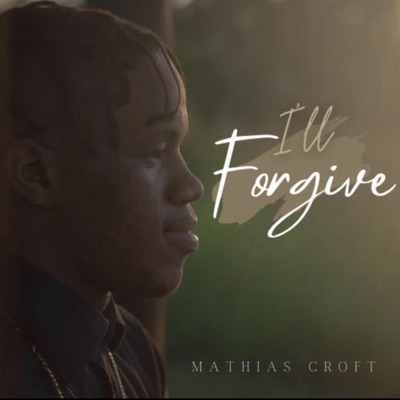 I'll Forgive - Single