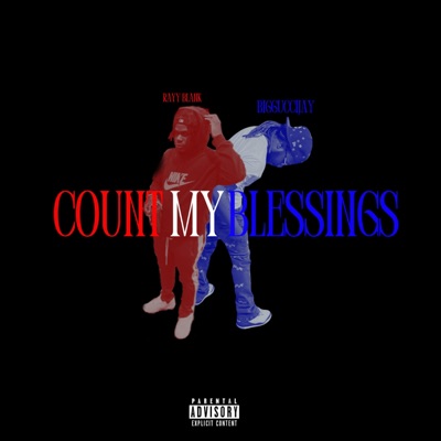 Count My Blessings (feat. BiggucciJay) - Single