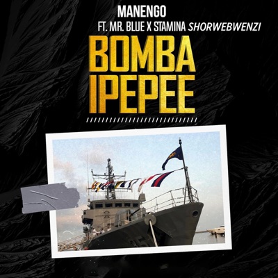 Bomba Ipepee (feat. Mr. Blue & Stamina Shorwebwenzi) - Single