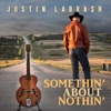 SOMETHIN' ABOUT NOTHIN'