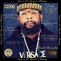 Thank Me Later - Weeks