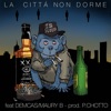 La Città Non Dorme (feat. Demcas & Maury B) - Single