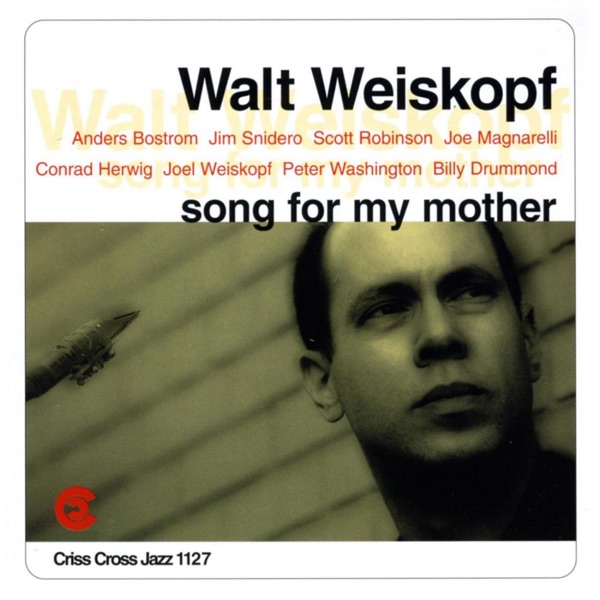 Song for My Mother (feat. Anders Bostrom, Jim Snidero, Scott Robinson, Joe Magnarelli, Conrad Herwig, Joel Weiskopf, Peter Washington & Billy Drummond)