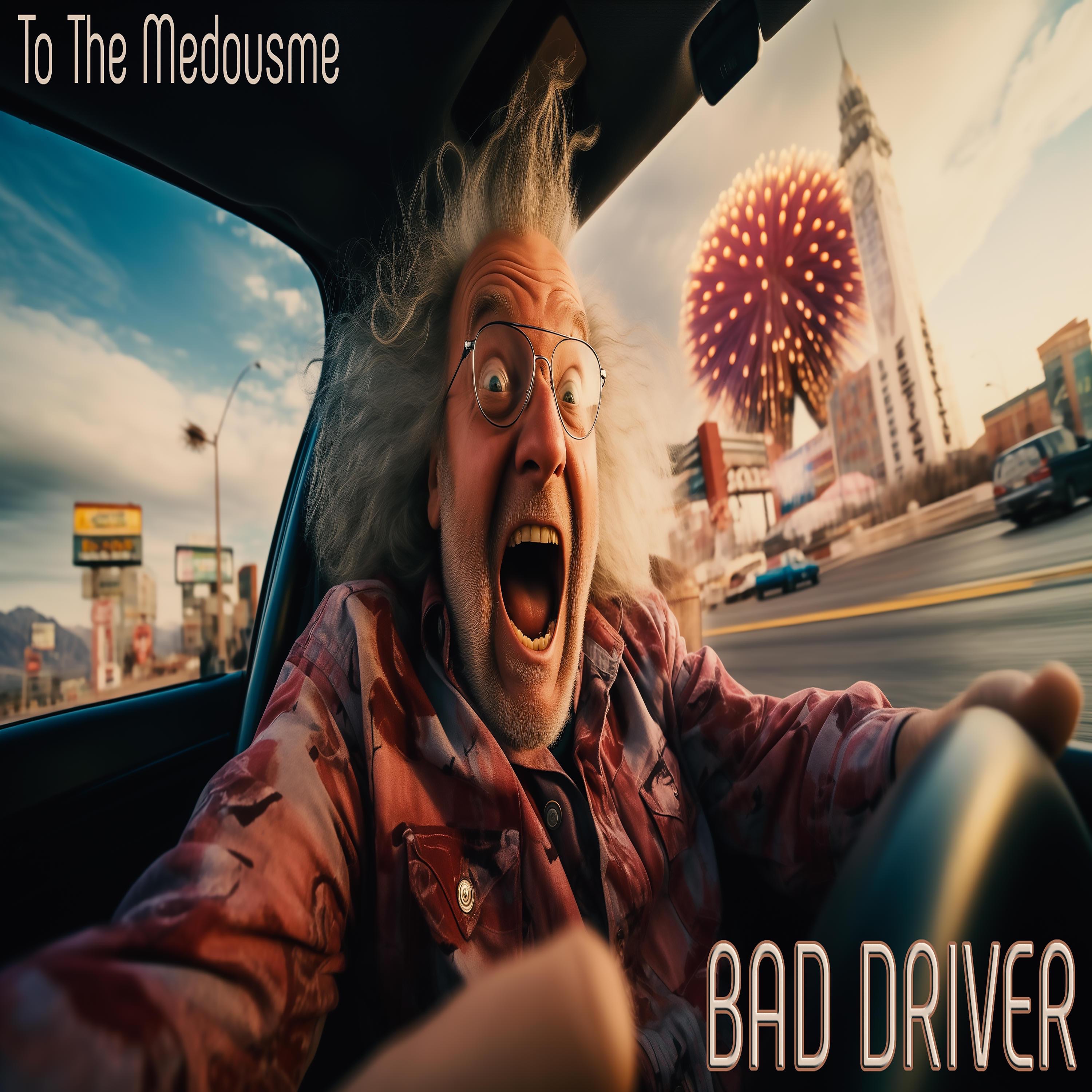 Bad Driver - Single