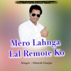 Mero Lahnga Lal Remote Ko - Single